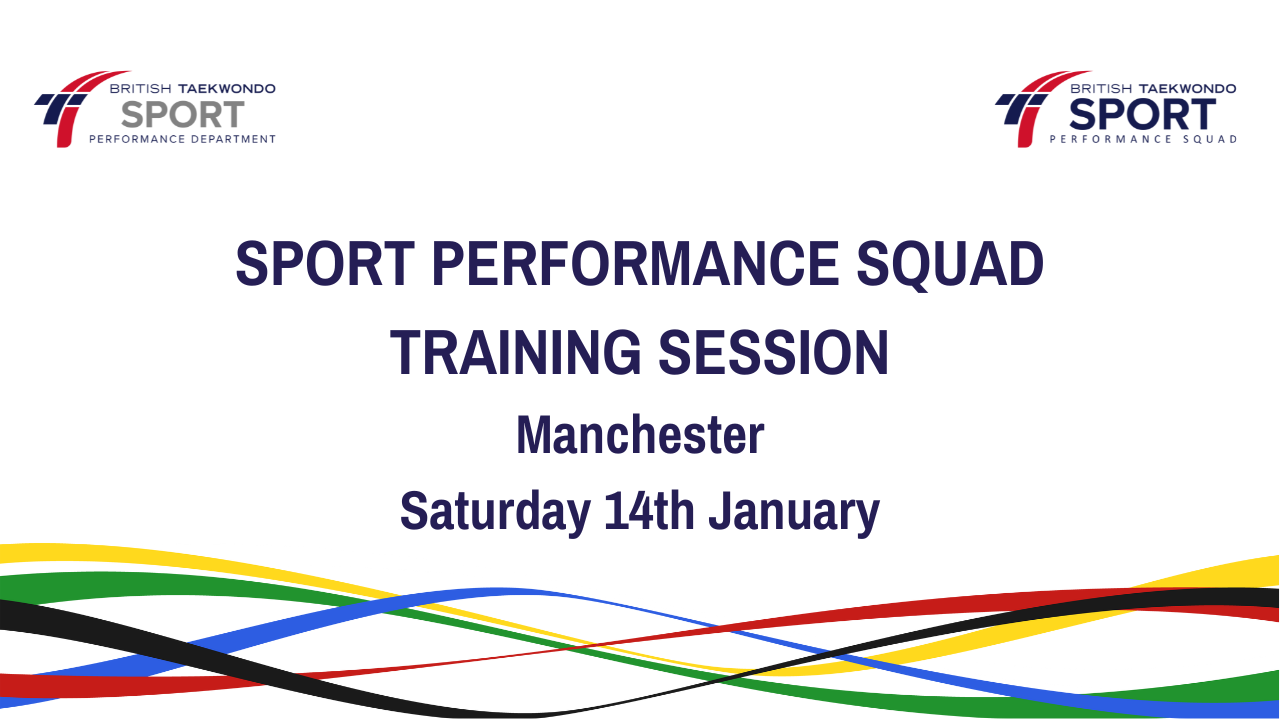 Taekwondo Sport Performance Squad Training Session – Saturday 14th January 2