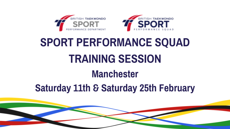 Taekwondo Sport Performance Squad Training Sessions – Saturday 11th Saturday 25th February 1