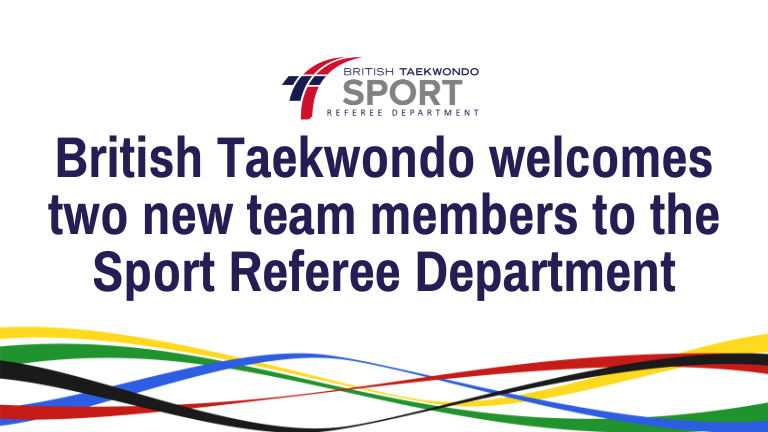 British Taekwondo welcomes two new team members to the Sport Referee Department