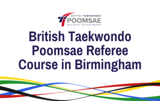 British Taekwondo Poomsae Referee Course in Birmingham