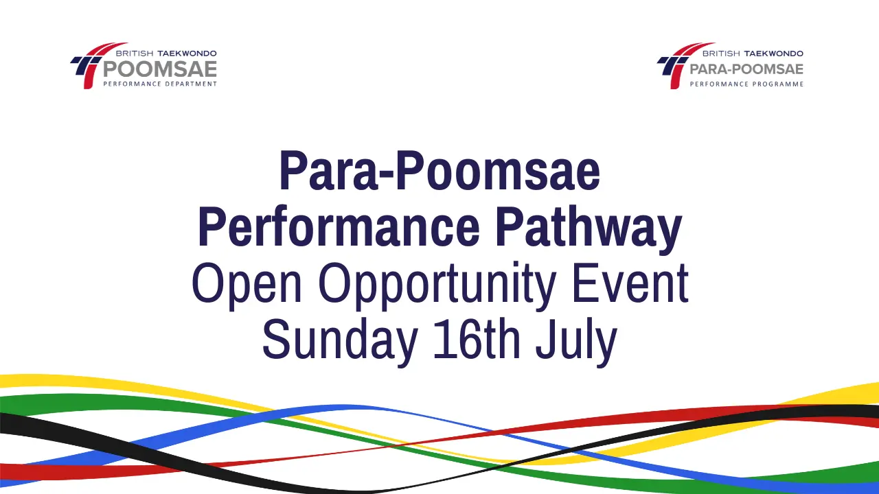 Para-Poomsae Performance Pathway Open Opportunity Event Sunday 16th July