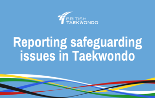 Reporting safeguarding issues in Taekwondo