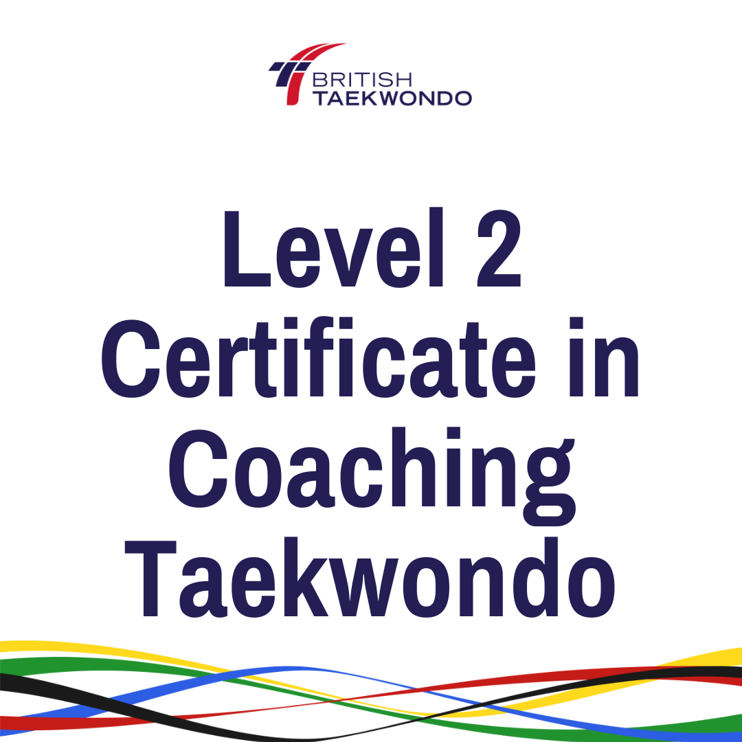 Level 2 Certificate in Coaching Taekwondo